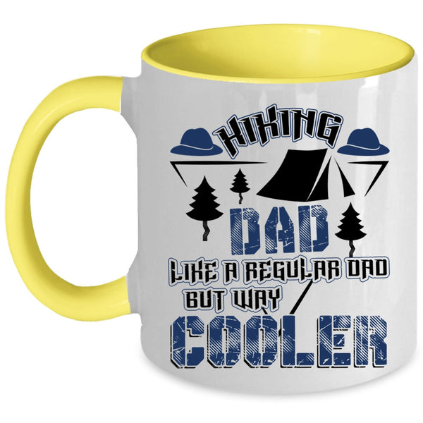 Cool Dad Coffee Mug, Hiking Dad Like A Regular Dad But Way Cooler Accent Mug