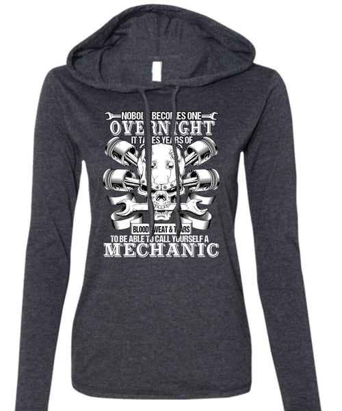 To Call Yourself A Mechanic T Shirt, Being A Mechanic T Shirt (Anvil Ladies Ringspun Hooded)