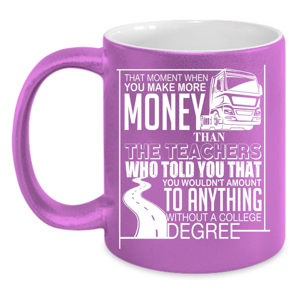 Teachers Coffee Mug, Funny Truckers Coffee Cup