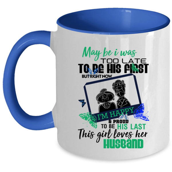 Cute Gift For Wedding Coffee Mug, This Girl Loves Her Husband Accent Mug
