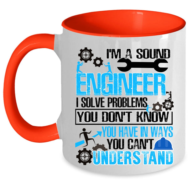 Cool Gift For Engineers Coffee Mug, I'm A Sound Engineer Accent Mug