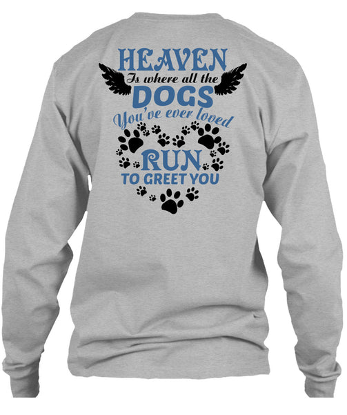 Heaven Is Where All The Dogs T Shirt, Wings T Shirt