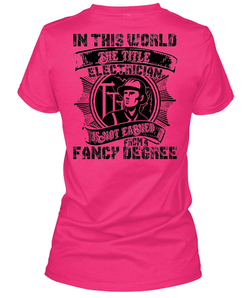 In This World The Title Electrician T Shirt, I Love Electrician T Shirt