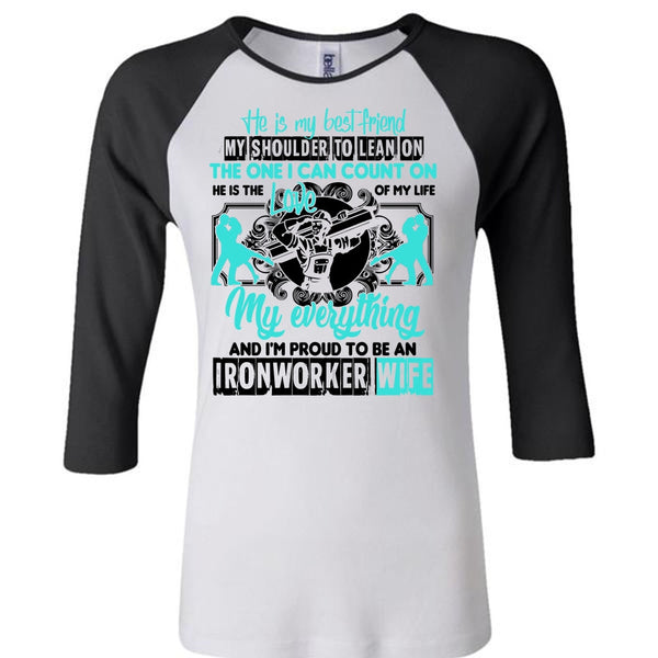 I'm Proud To Be An Ironworker Wife T Shirt, Being An Ironworker T Shirt, Awesome T-Shirts