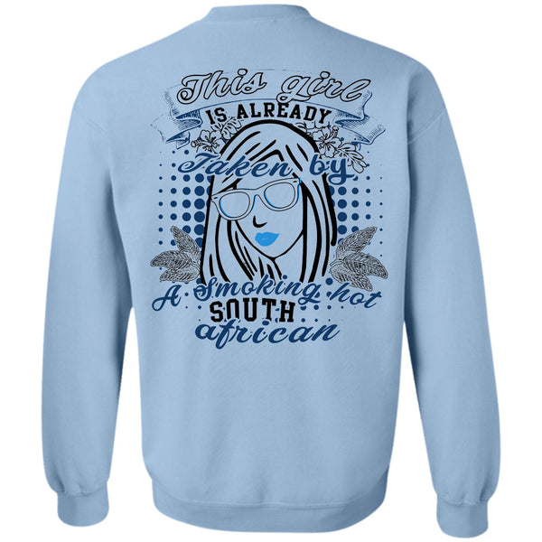 Being A Lady T Shirt, This Girl Is Already Taken By A South African Sweatshirt