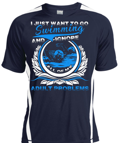 I Just Want To Go Swimming T Shirt, Adult Problems T Shirt, Cool Shirt