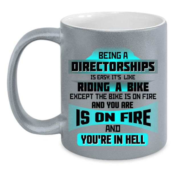 Cute Directorships Coffee Mug, Being A Directorships Is Easy Accent Mug