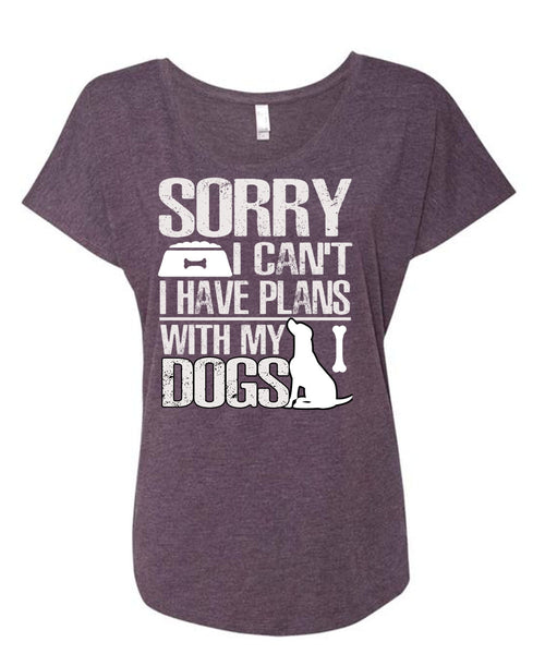 I Have Plans With My Dogs T Shirt, My Favorite T Shirt, Cool Shirt (Ladies' Triblend Dolman Sleeve)