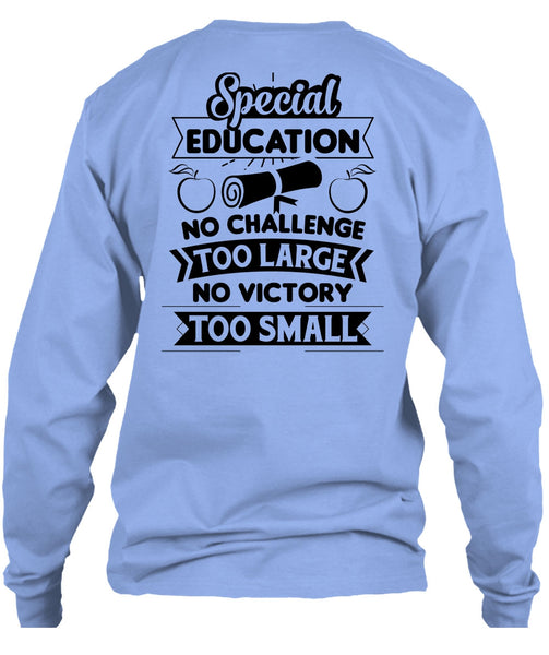 Special Education No Challenge Too Large T Shirt, My Job T Shirt