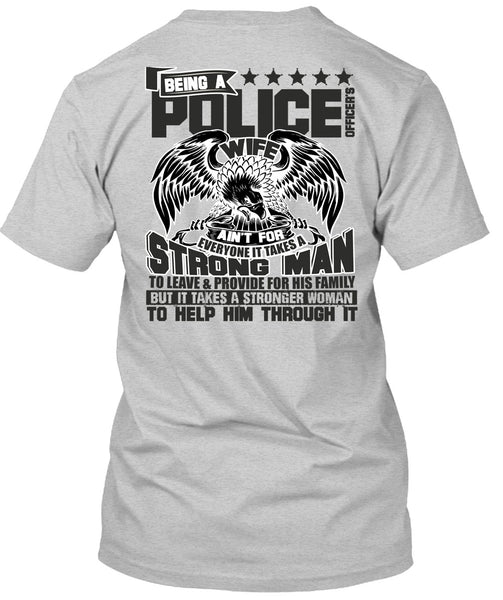 Being A Police Officer's Wife T Shirt, I Love Police T Shirt