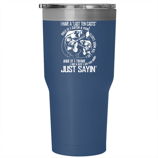 If I Catch A Fish Tumbler 30 oz Stainless Steel, I Get Ten More Casts Travel Mug