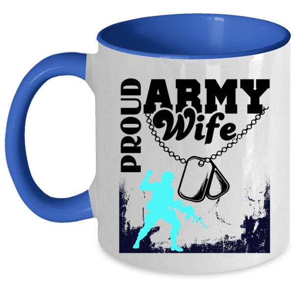 Beautiful Wife Coffee Mug, Proud Army Wife Accent Mug