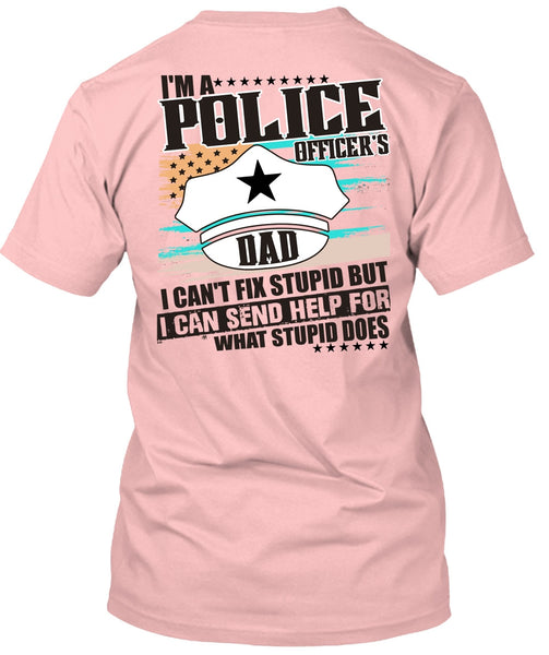 I'm A Police Officer's Dad T Shirt, I Love Police T Shirt