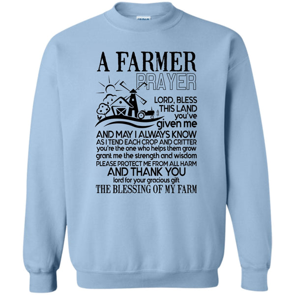 Gift For Farmer Prayer T Shirt, A Farmer Prayer Sweatshirt