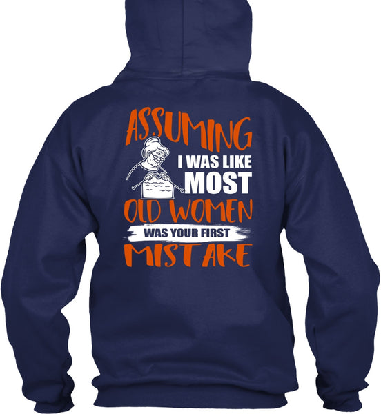 I Was Like Most Old Women T Shirt, Being A Knitter T Shirt