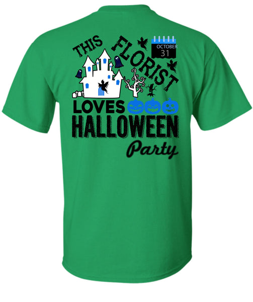 This Florist Loves Halloween Party T Shirt, Being A Florist T Shirt