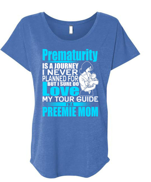 I'm A Preemie Mom T Shirt, I Sure Do Love T Shirt, Cool Shirt (Ladies' Triblend Dolman Sleeve)