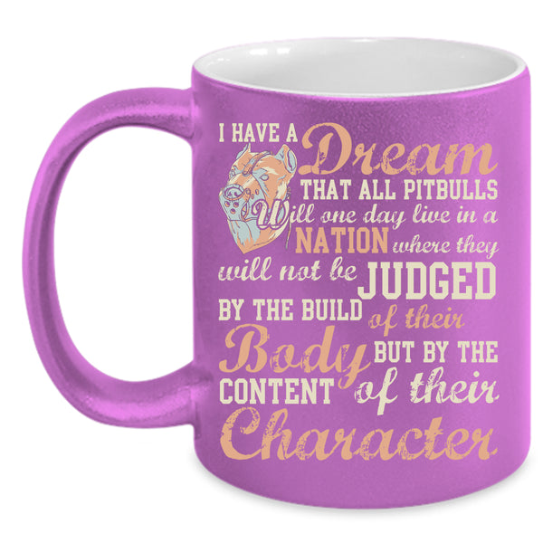 All Pitbulls Will One day Live In A Nation Coffee Mug, Cute Pit Bulls Coffee Cup