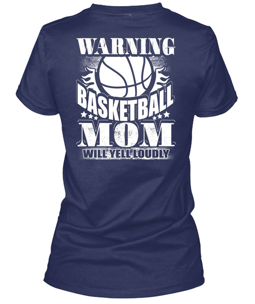 Warning Basketball Mom T Shirt, Being A Mom T Shirt