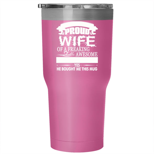 I Am A Proud Wife Of A Guerrilla Marketing Tumbler 30 oz Stainless Steel, Cute Wife Travel Mug