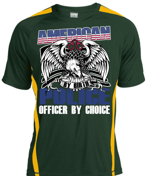 American Police Officer By Choice T Shirt, Being A Police T Shirt, Cool Shirt