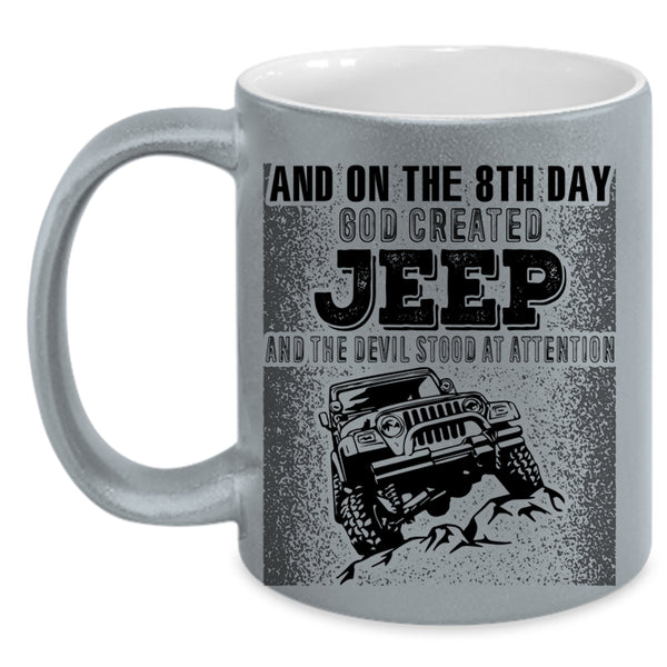 Funny Jeep Driver Coffee Mug, On The 8th day God Created Jeep Accent Mug