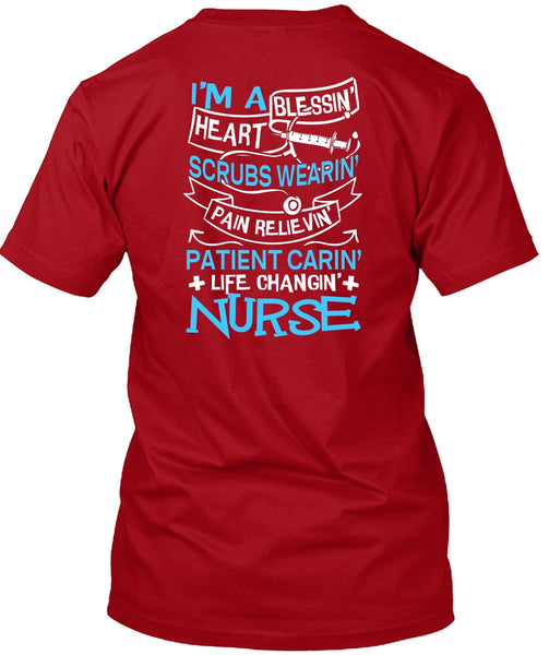 Life Changing Nurse T Shirt, I'm A Blessing Heart T Shirt