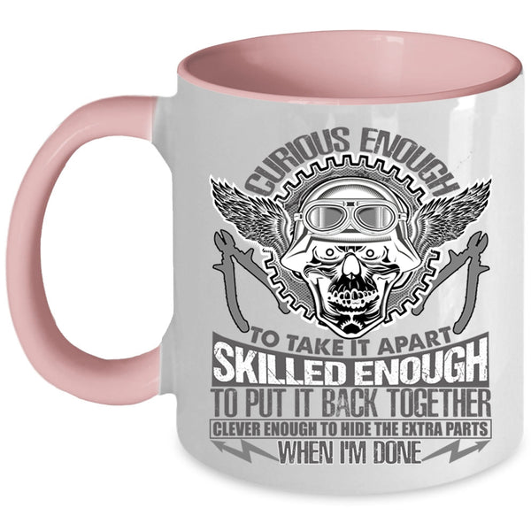 Cool Electricians Coffee Mug, Curious Enough To Take It Apart Accent Mug