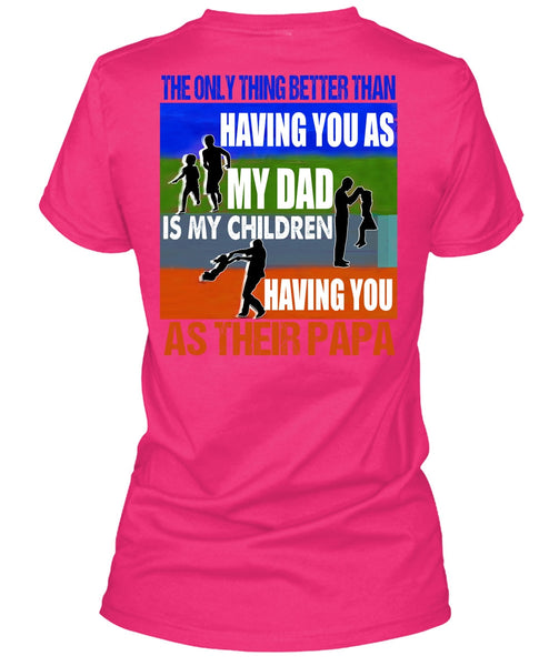 My Dad Is My Children T Shirt, I Love Papa T Shirt