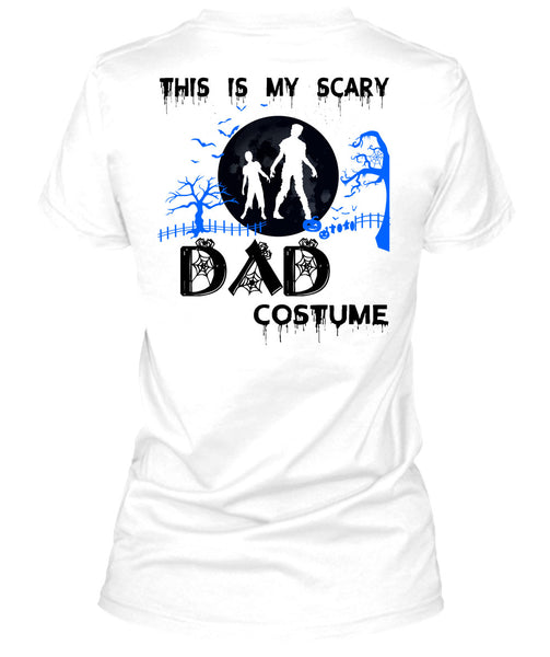 This Is My Scary Dad Costume T Shirt, Wait For Halloween T Shirt