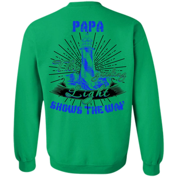 I Love Papa T Shirt, Papa The Guiding Light Sweatshirt