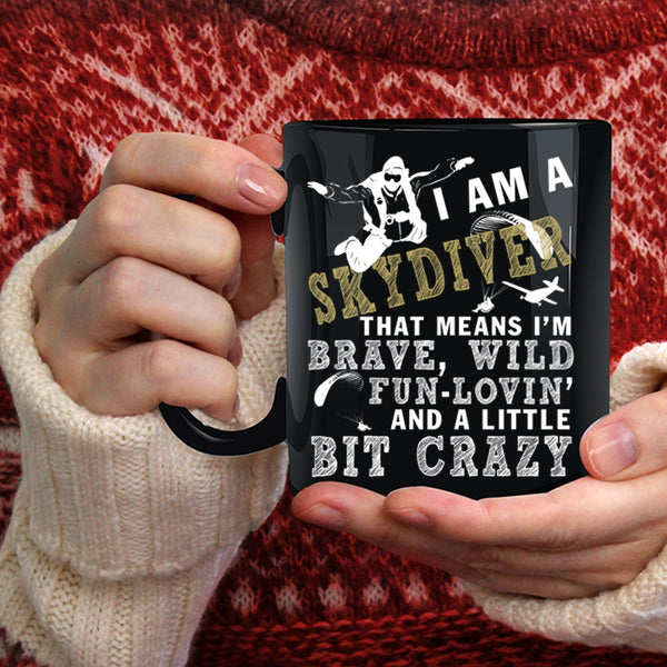 I Am A Skydiver Coffee Mug, Outdoor Coffee Cup