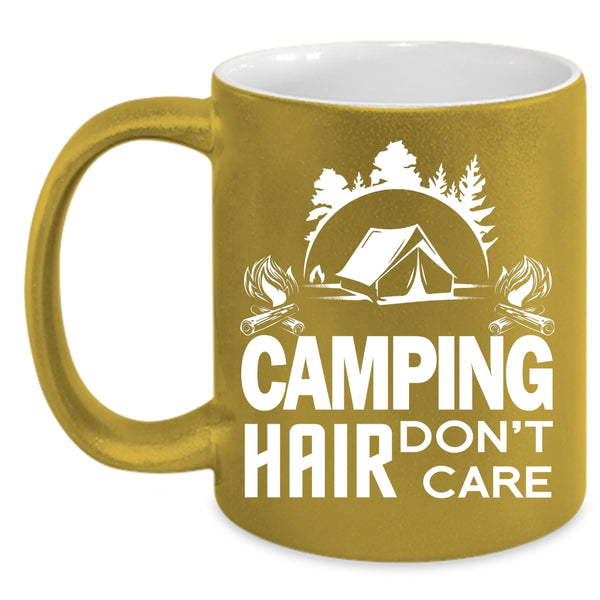 Camping Hair Don't Care Coffee Mug, Funny Gift For Camper Coffee Cup