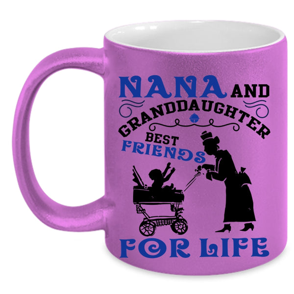 Best Friends For Life Coffee Mug, Nana And Granddaughter Accent Mug