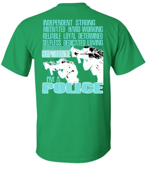 I'm A Police T Shirt, Being A Police T Shirt