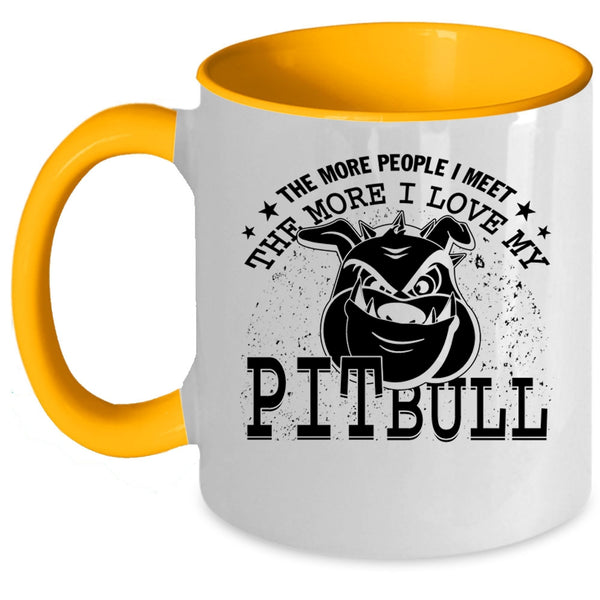 Cool Pit Bull Lover Coffee Mug, I Love My Pitbull Accent Mug