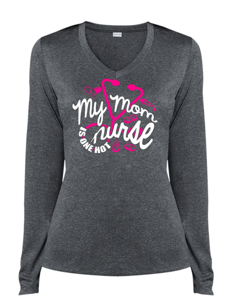 My Mom Nurse Is One Hot T Shirt, Being A Nurse T Shirt, Cool Shirt (Ladies LS Heather V-Neck)