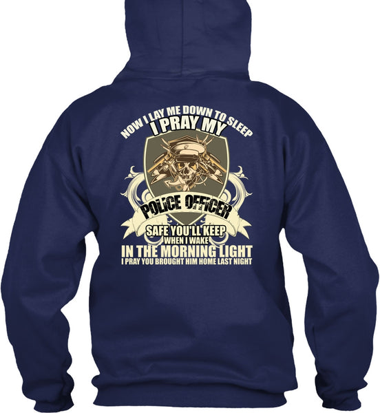 I Pray My Police Officer T Shirt, The Morning Light T Shirt