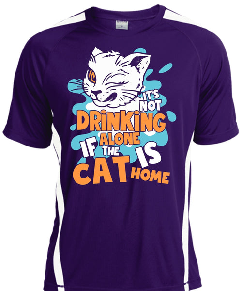 It's Not Drinking Alone T Shirt, The Cat Is Home T Shirt, Cool Shirt