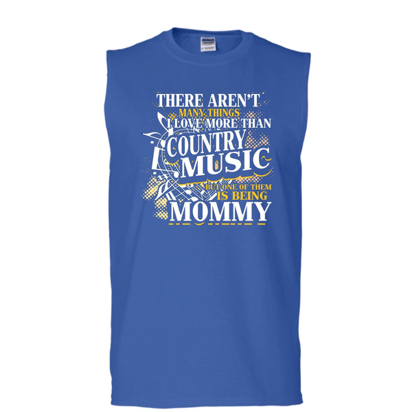I Love More Than Country Music T Shirt, Being Mommy Tank Top (Men's Cotton Sleeveless)