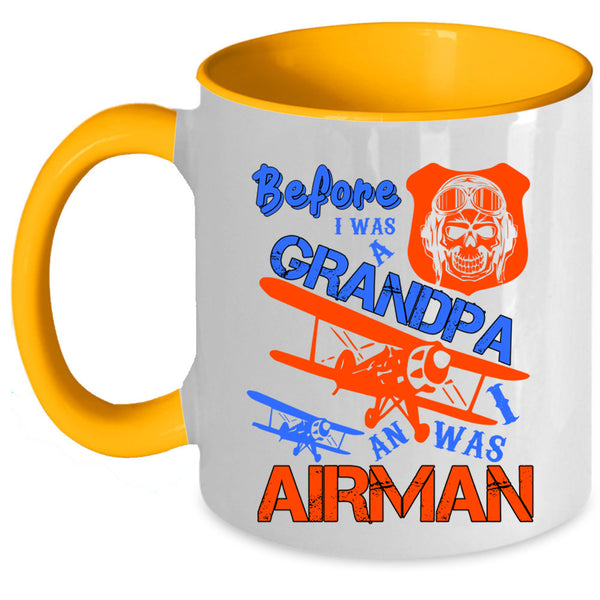 I Was An Airman Coffee Mug, Before I Was A Grandpa Accent Mug