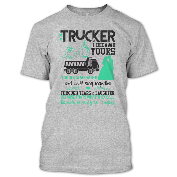 My Trucker T Shirt, I Love My Trucker T Shirt