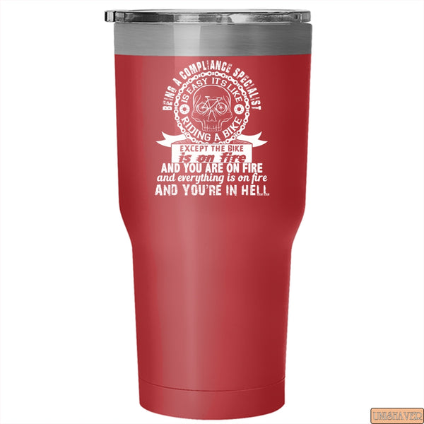 Being A Compliance Specialist Tumbler 30 oz Stainless Steel, Gift For Specialist Travel Mug