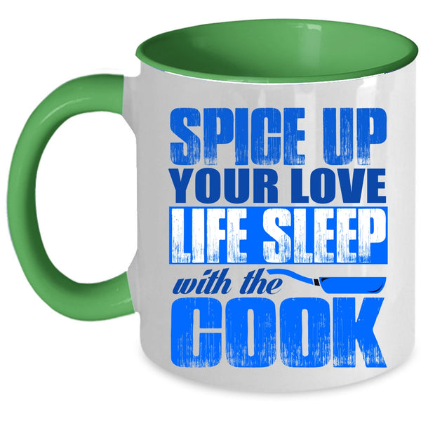 Cool Chef Coffee Mug, Spice Up Your Love Life Sleep With The Cook Accent Mug