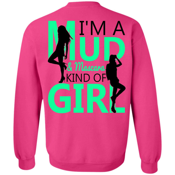 I Love Lady T Shirt, I'm A Mud Sweatshirt