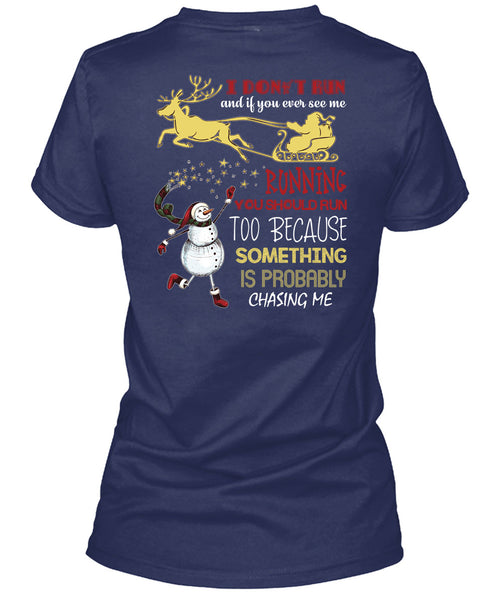 You Ever See Me Running T Shirt, I Love Christmas T Shirt