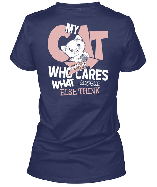 My Cat Likes Me Who Cares T Shirt, I Love My Cat T Shirt