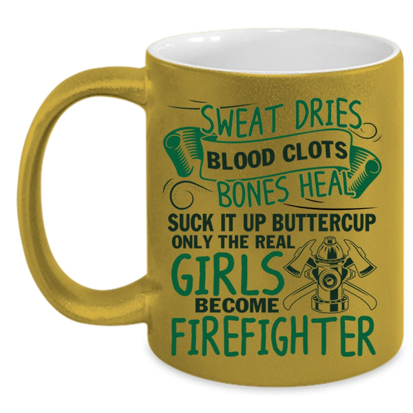 Cute Girls Coffee Mug, Only The Real Girls Become Firefighter Accent Mug