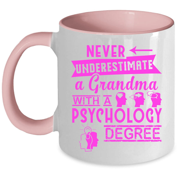 Funny Grandmas Coffee Mug, A Grandma With A Psychology Degree Accent Mug