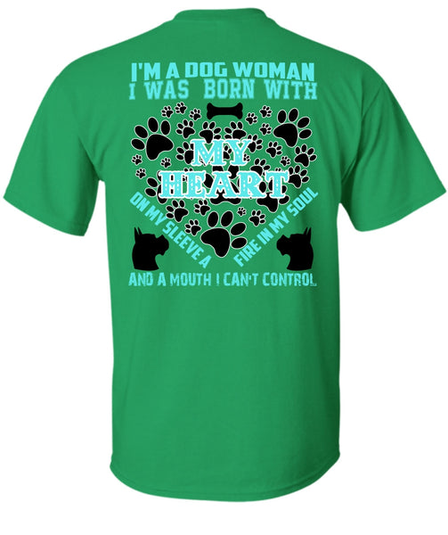 I'm A Dog Woman T Shirt, I Love My Dog T Shirt